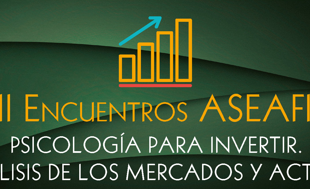 II ENCUENTRO ASEAFI ENTRE PROFESIONALES E INVERSORES