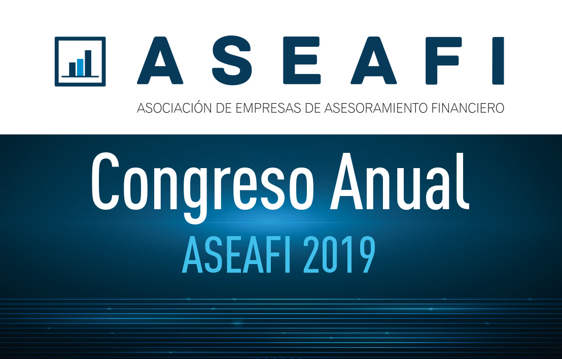 Iv Congreso Anual Aseafi Asociacion Espanola De Empresas De Asesoramiento Financiero