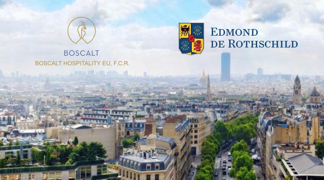 Edmond de Rothschild AM Lanza su primer fondo de capital riesgo especializado en hoteles, de la mano de un socio de referencia Boscalt
